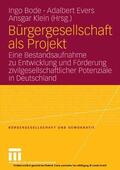 Bode / Evers / Klein |  Bürgergesellschaft als Projekt | eBook | Sack Fachmedien