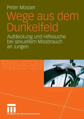 Mosser |  Wege aus dem Dunkelfeld | eBook | Sack Fachmedien