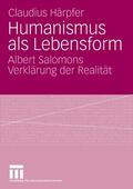 Härpfer |  Humanismus als Lebensform | eBook | Sack Fachmedien