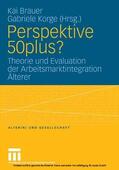Brauer / Korge |  Perspektive 50plus? | eBook | Sack Fachmedien