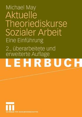 May | Aktuelle Theoriediskurse Sozialer Arbeit | E-Book | sack.de