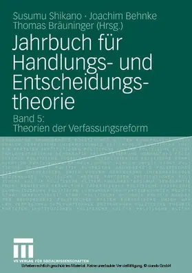 Shikano / Joachim / Bräuninger |  Jahrbuch für Handlungs- und Entscheidungstheorie | eBook | Sack Fachmedien