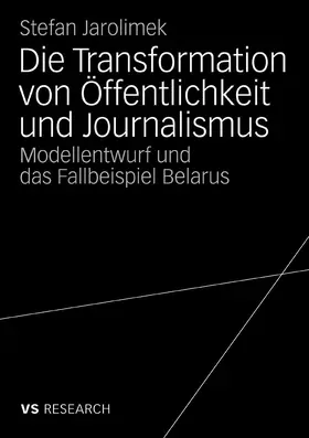 Jarolimek |  Die Transformation von Öffentlichkeit und Journalismus | eBook | Sack Fachmedien