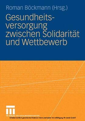 Böckmann | Gesundheitsversorgung zwischen Solidarität und Wettbewerb | E-Book | sack.de