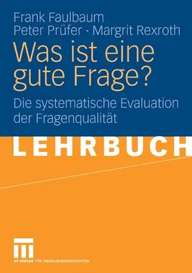 Faulbaum / Prüfer / Rexroth |  Was ist eine gute Frage? | eBook | Sack Fachmedien