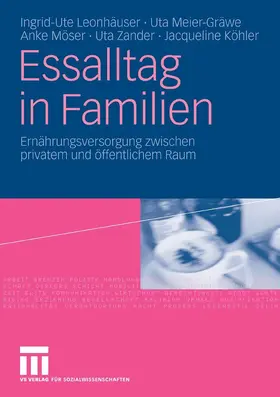 Leonhäuser / Meier-Gräwe / Möser |  Essalltag in Familien | eBook | Sack Fachmedien