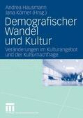 Hausmann / Körner |  Demografischer Wandel und Kultur | eBook | Sack Fachmedien