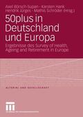 Börsch-Supan / Hank / Jürges |  50plus in Deutschland und Europa | eBook | Sack Fachmedien