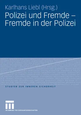 Liebl | Polizei und Fremde - Fremde in der Polizei | E-Book | www.sack.de
