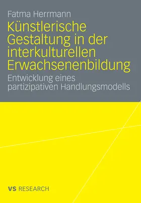 Herrmann |  Künstlerische Gestaltung in der interkulturellen Erwachsenenbildung | eBook | Sack Fachmedien