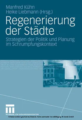 Kühn / Liebmann |  Regenerierung der Städte | eBook | Sack Fachmedien