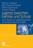 Helsper / Kramer / Hummrich |  Jugend zwischen Familie und Schule | eBook | Sack Fachmedien