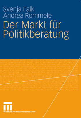 Falk / Römmele | Der Markt für Politikberatung | E-Book | sack.de