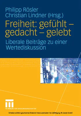 Rösler / Lindner |  Freiheit: gefühlt - gedacht - gelebt | eBook | Sack Fachmedien