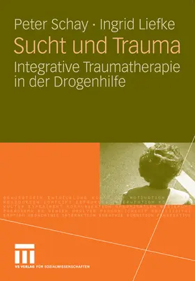 Schay / Liefke | Sucht und Trauma | E-Book | sack.de