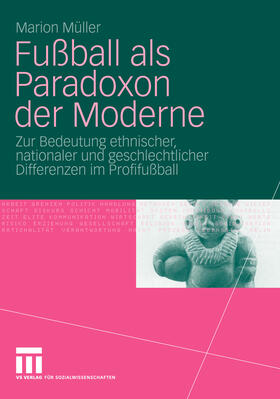 Müller |  Fußball als Paradoxon der Moderne | eBook | Sack Fachmedien