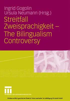 Gogolin / Neumann |  Streitfall Zweisprachigkeit - The Bilingualism Controversy | eBook | Sack Fachmedien