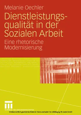 Oechler |  Dienstleistungsqualität in der Sozialen Arbeit | eBook | Sack Fachmedien