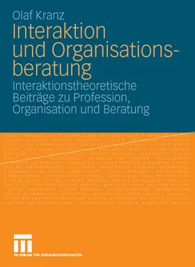 Kranz |  Interaktion und Organisationsberatung | eBook | Sack Fachmedien