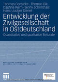 Gensicke / Verkehrsministerium / Olk |  Entwicklung der Zivilgesellschaft in Ostdeutschland | eBook | Sack Fachmedien