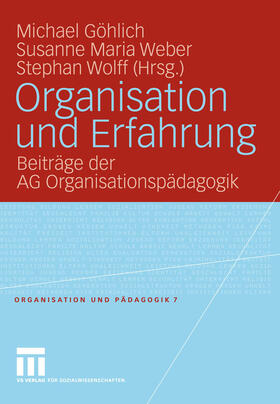 Göhlich / Weber / Wolff |  Organisation und Erfahrung | eBook | Sack Fachmedien