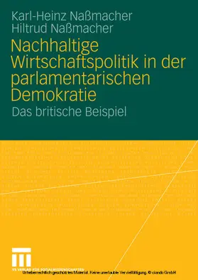 Naßmacher / Nassmacher |  Nachhaltige Wirtschaftspolitik in der parlamentarischen Demokratie | eBook | Sack Fachmedien