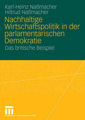 Naßmacher / Nassmacher | Nachhaltige Wirtschaftspolitik in der parlamentarischen Demokratie | E-Book | sack.de
