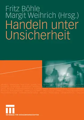 Böhle / Weihrich | Handeln unter Unsicherheit | E-Book | www.sack.de
