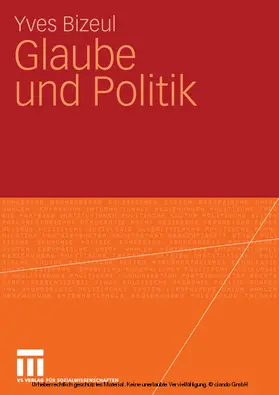 Bizeul |  Glaube und Politik | eBook | Sack Fachmedien