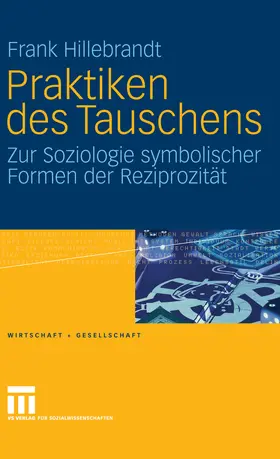 Hillebrandt |  Praktiken des Tauschens | eBook | Sack Fachmedien