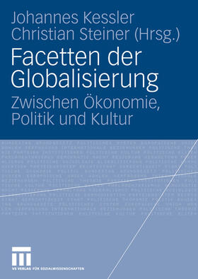 Kessler / Steiner |  Facetten der Globalisierung | eBook | Sack Fachmedien