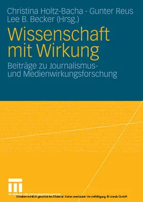 Holtz-Bacha / Reus / Becker |  Wissenschaft mit Wirkung | eBook | Sack Fachmedien