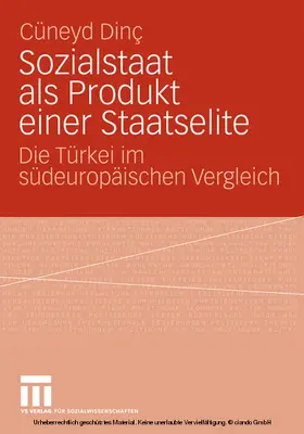 Dinc |  Sozialstaat als Produkt einer Staatselite | eBook | Sack Fachmedien