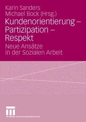 Sanders / Bock |  Kundenorientierung - Partizipation - Respekt | eBook | Sack Fachmedien