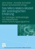 Greve / Schnabel / Schützeichel |  Das Mikro-Makro-Modell der soziologischen Erklärung | eBook | Sack Fachmedien