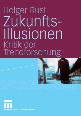 Rust | Zukunftsillusionen | E-Book | www.sack.de