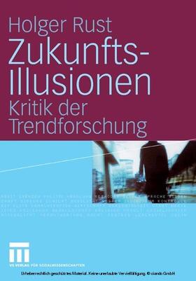 Rust | Zukunftsillusionen | E-Book | sack.de