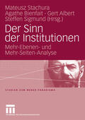 Stachura / Bienfait / Albert |  Der Sinn der Institutionen | eBook | Sack Fachmedien