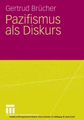 Brücher |  Pazifismus als Diskurs | eBook | Sack Fachmedien