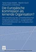 Kopp-Malek / Koch / Lindenthal |  Die Europäische Kommission als lernende Organisation? | eBook | Sack Fachmedien