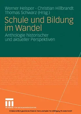 Helsper / Hillbrandt / Schwarz |  Schule und Bildung im Wandel | eBook | Sack Fachmedien