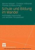 Helsper / Hillbrandt / Schwarz |  Schule und Bildung im Wandel | eBook | Sack Fachmedien