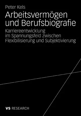 Kels |  Arbeitsvermögen und Berufsbiografie | eBook | Sack Fachmedien