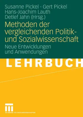 Pickel / Lauth / Jahn |  Methoden der vergleichenden Politik- und Sozialwissenschaft | eBook | Sack Fachmedien