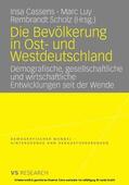 Cassens / Luy / Scholz |  Die Bevölkerung in Ost- und Westdeutschland | eBook | Sack Fachmedien