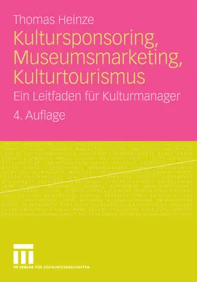 Heinze |  Kultursponsoring, Museumsmarketing, Kulturtourismus | eBook | Sack Fachmedien