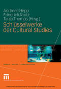 Hepp / Krotz / Thomas |  Schlüsselwerke der Cultural Studies | eBook | Sack Fachmedien