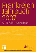 dfi - Deutsch-Französisches Institut / Baasner / Hoffmann-Martinot |  Frankreich Jahrbuch 2007 | eBook | Sack Fachmedien