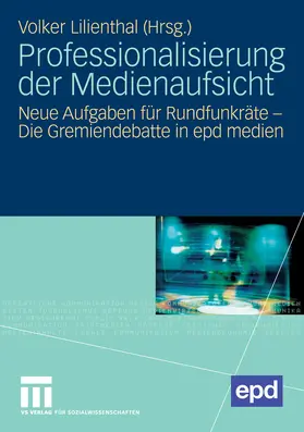 Lilienthal | Professionalisierung der Medienaufsicht | E-Book | www.sack.de
