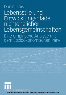 Lois | Lebensstile und Entwicklungspfade nichtehelicher Lebensgemeinschaften | E-Book | sack.de